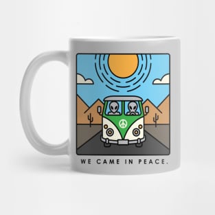 We came in peace Mug